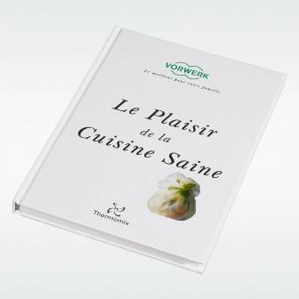 Livre de recette " Le plaisir de la cuisine saine "