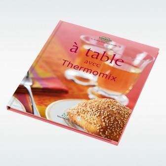 Livre de recette " A table avec Thermomix " pour robot Vorwerk Thermomix TM31
